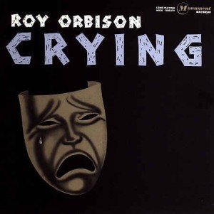 Orbison ,Roy - Crying